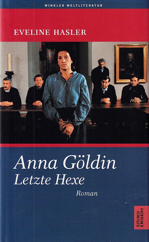 Anna Göldin - Letzte Hexe
