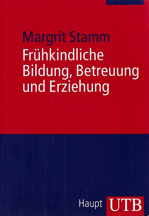 Frühkindliche Bildung, Betreuung und Erziehung