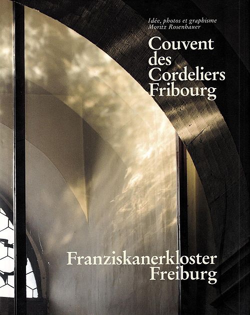 Franziskanerkloster Freiburg - Couvent des Cordeliers Fribourg