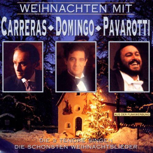 Weihnachten Mit Carreras, Domingo, Pavarotti [CD]