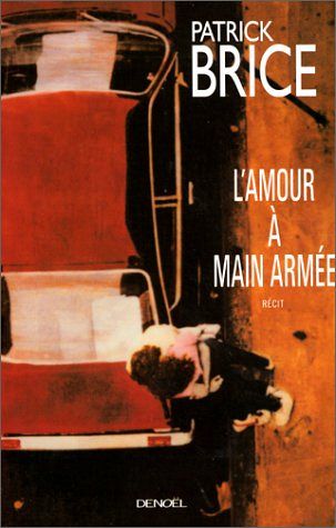L'amour à main armée