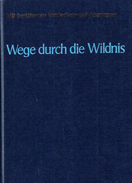 Wege durch die Wildnis