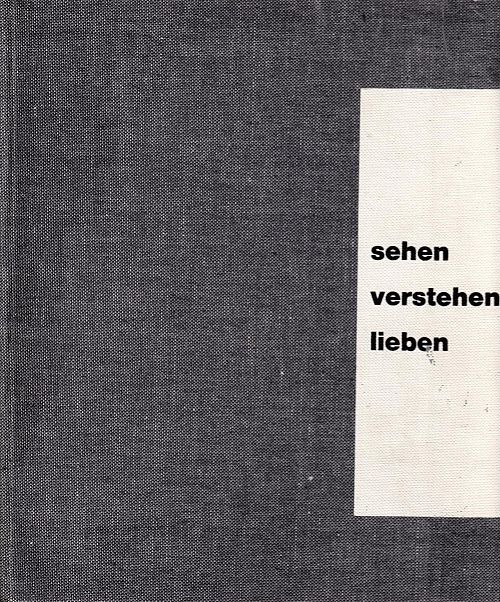 Sehen - Verstehen - Lieben