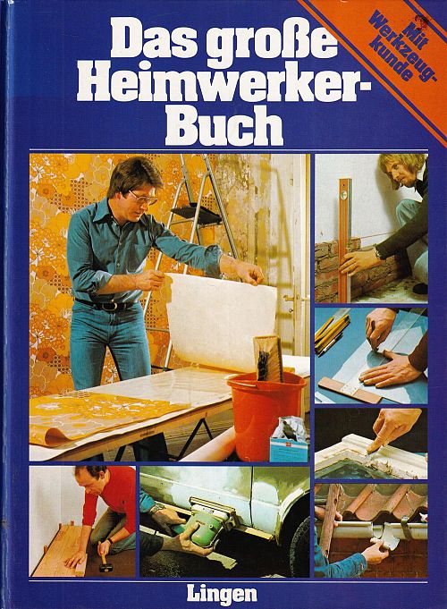 Das grosse Heimwerker-Buch