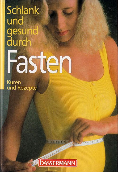 Schlank und gesund durch Fasten