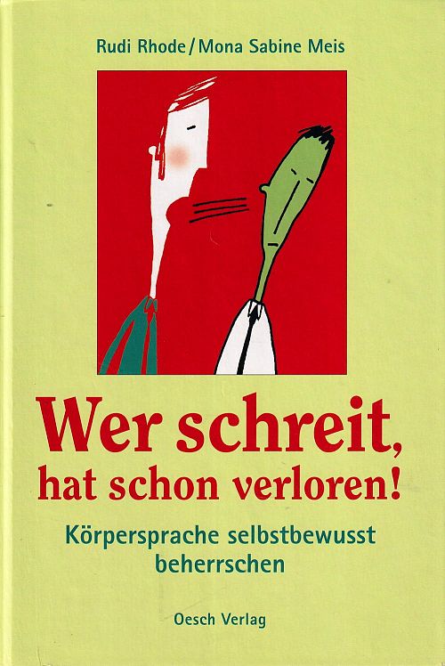 Wer schreit, hat schon verloren