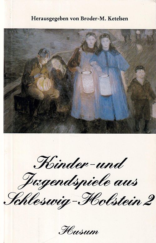Kinder- und Jugendspiele aus Schleswig- Holstein 2