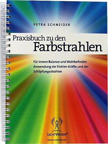 Praxisbuch zu den Farbstrahlen