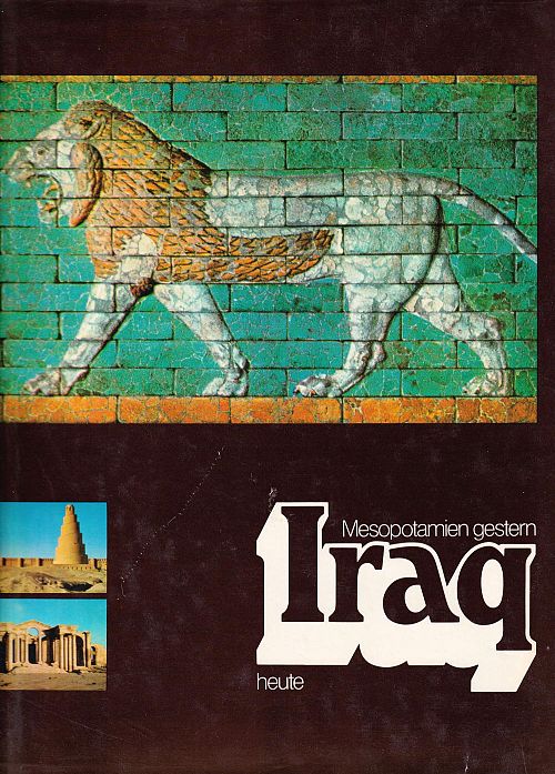 Mesopotamien gestern - Iraq  heute