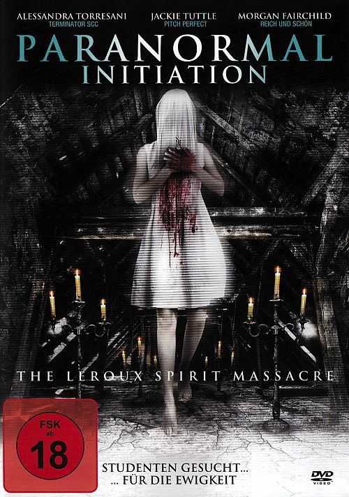 Paranormal Initiation - The Leroux Spirit Massacre [DVD]
