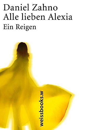 Alle lieben Alexia -  Ein Reigen