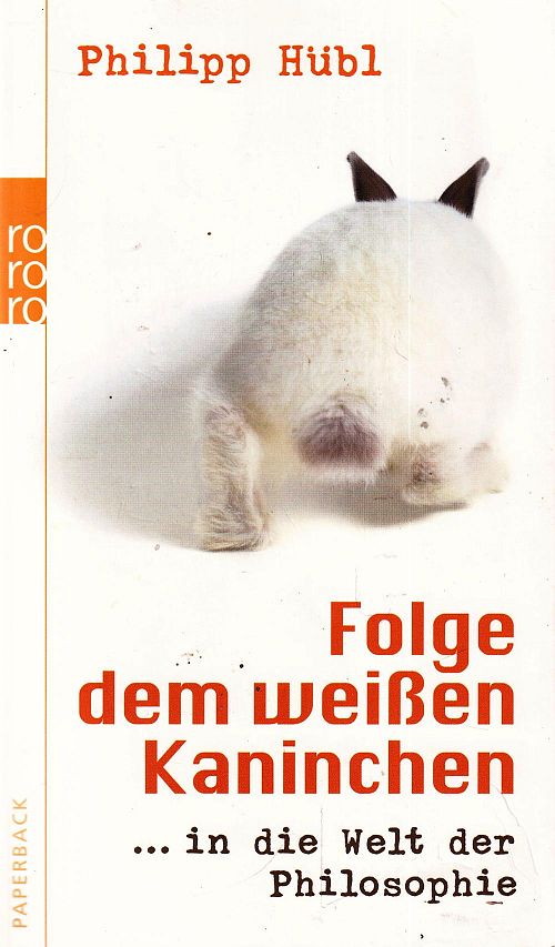 Folge dem weissen Kaninchen