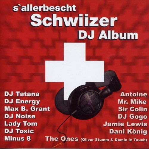S'Allerbescht Schwiizer DJ Album [CD]