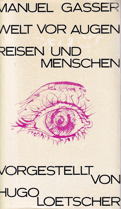Welt vor Augen - Reisen und Menschen