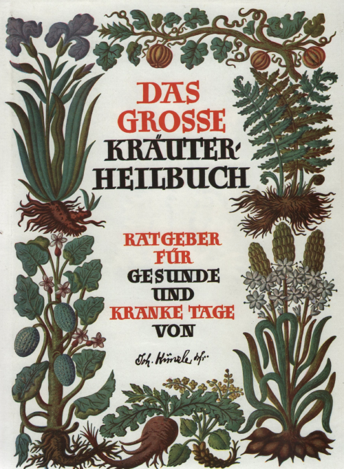 Das Grosse Kräuter-Heilbuch