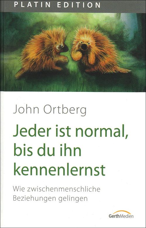 Jeder ist normal, bis du ihn kennenlernst