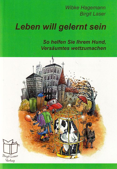 Leben will gelernt sein