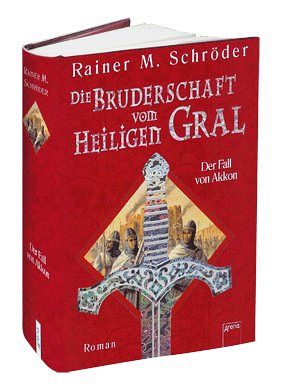 Die Bruderschaft vom Heiligen Gral -  Der Fall von Akkon