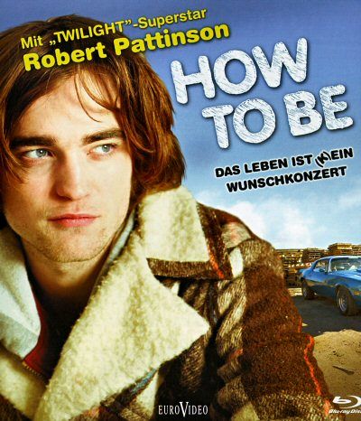 How to Be - Das Leben ist (k)ein Wunschkonzert [Blu-ray]