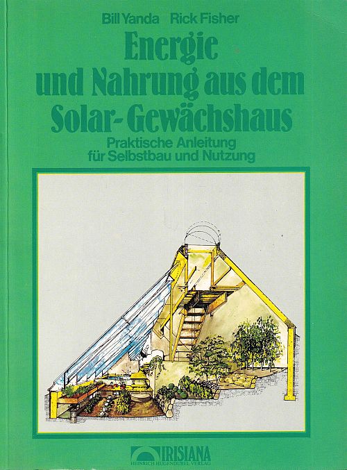 Energie und Nahrung aus dem Solar-Gewächshaus