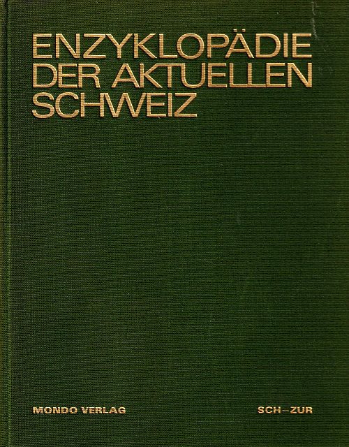 Enzyklopädie der aktuellen Schweiz - Band 4