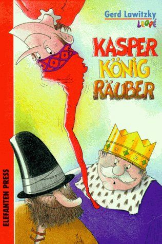 Kasper, König, Räuber