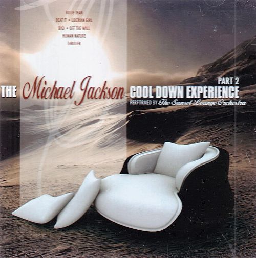 The Michael Jackson Cool Down Experience Part 2 [CD]
