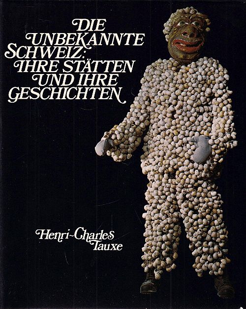 Die unbekannte Schweiz