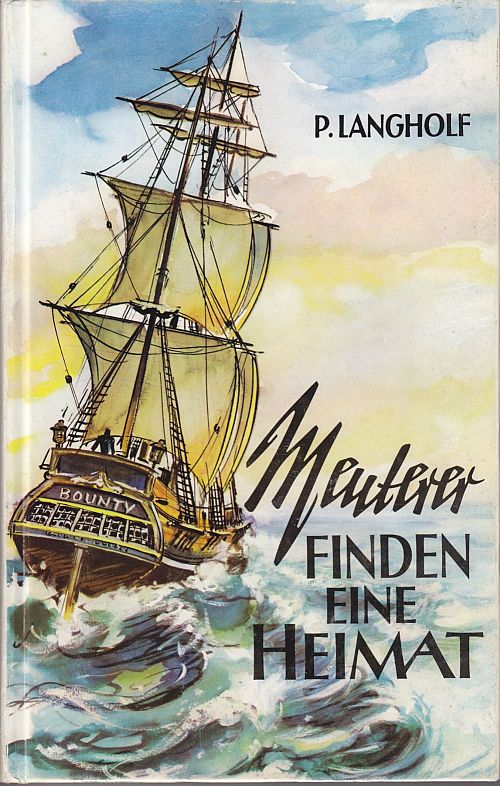 Meuterer finden eine Heimat