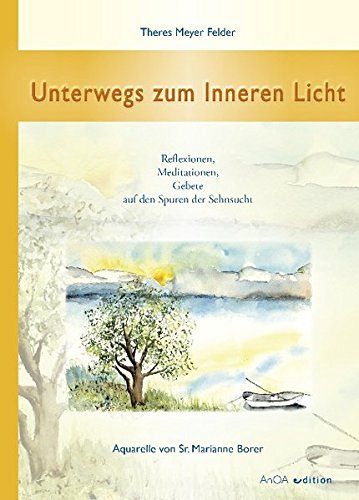 Unterwegs zum Inneren Licht 