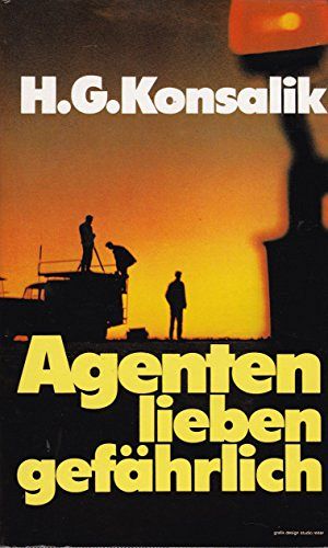 Agenten lieben gefährlich