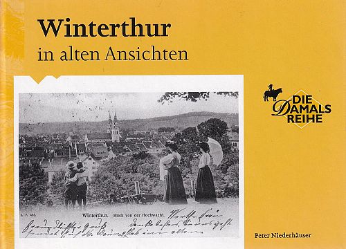 Winterthur in alten Ansichten