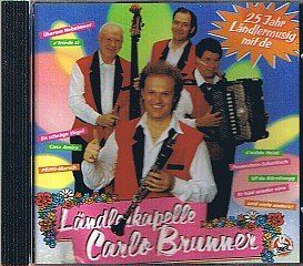 25 Jahre Ländlermusig mit de Ländlerkapelle Carlo Brunner [CD]