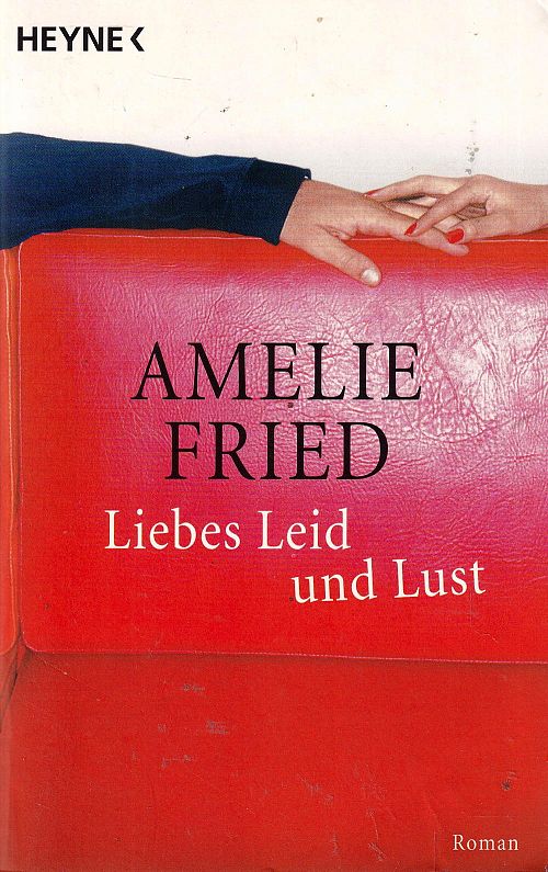 Liebes Leid und Lust
