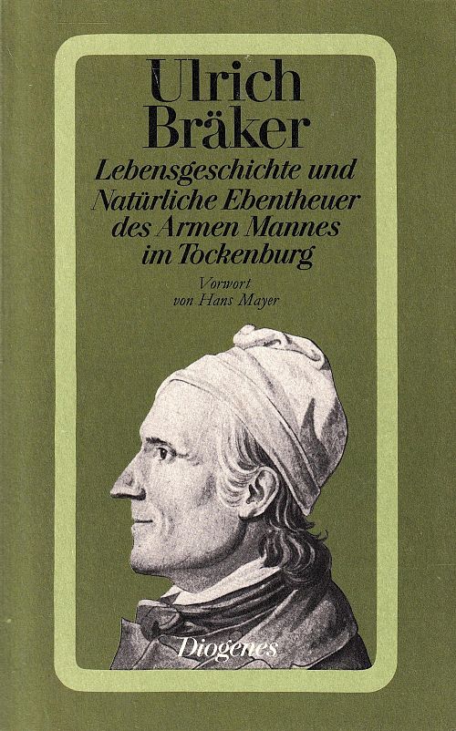 Lebensgeschichte und Natürliche Ebentheuer des Armen Mannes im Tockenburg