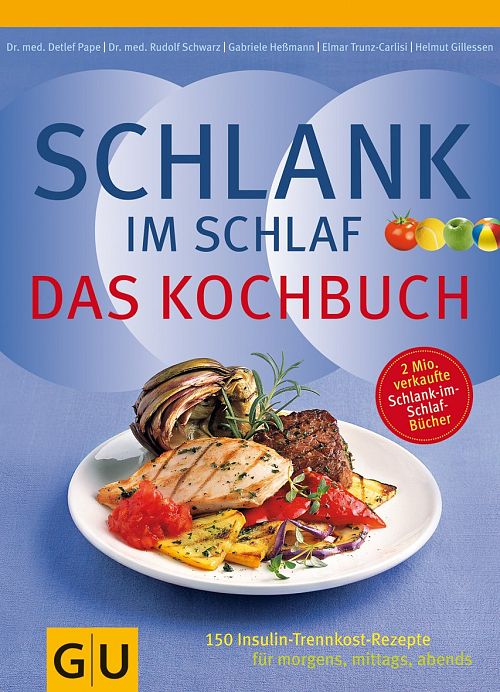 Schlank im Schlaf - das Kochbuch