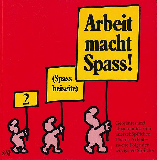 Arbeit macht Spass! 2