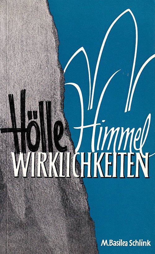 Hölle - Himmel - Wirklichkeiten