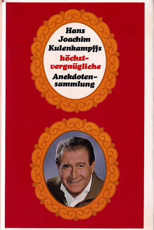Hans Joachim Kulenkampffs höchstvergnügliche Anekdotensammlung