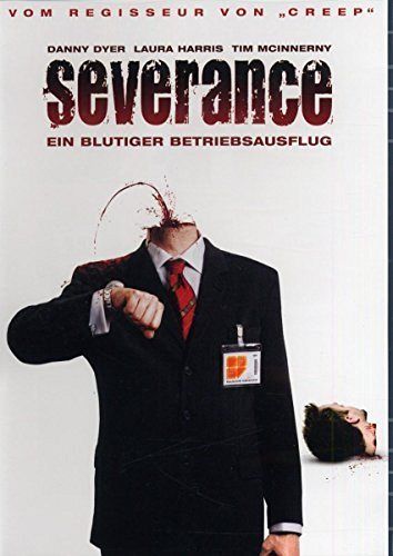 Severance - Ein blutiger Betriebsausflug [DVD]