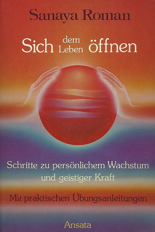 Sich dem Leben öffnen