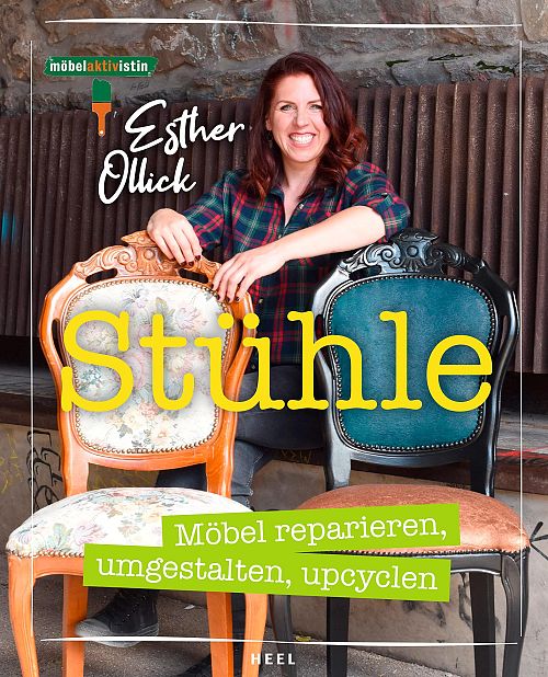 Stühle - Möbel reparieren, umgestalten, upcyclen