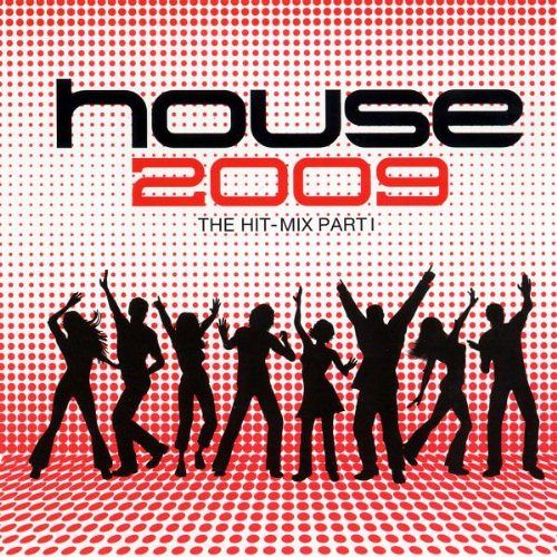 House 2009-the Hit Mix [CD]