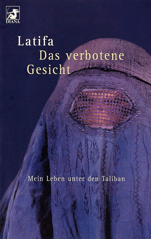 Das verbotene Gesicht - Mein Leben unter den Taliban