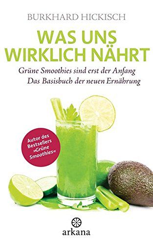 Was uns wirklich nährt