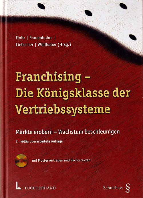 Franchising - Die Königsklasse der Vertriebssysteme