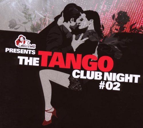The Tango Club Night Vol. 02 [CD]
