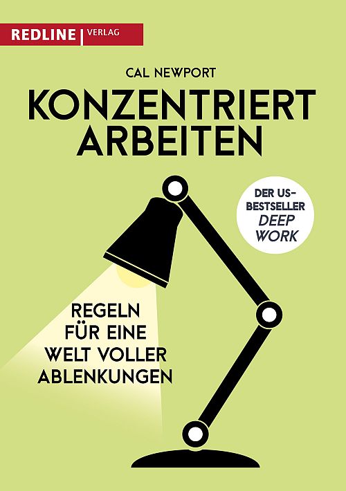 Konzentriert arbeiten - Regeln für eine Welt voller Ablenkungen