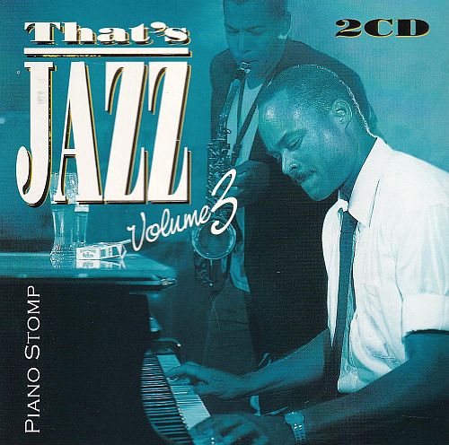 That's Jazz Vol. 3 - Piano Stomp [CD]