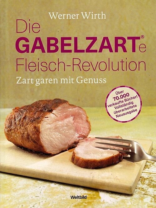 Die GABELZARTE Fleisch-Revolution